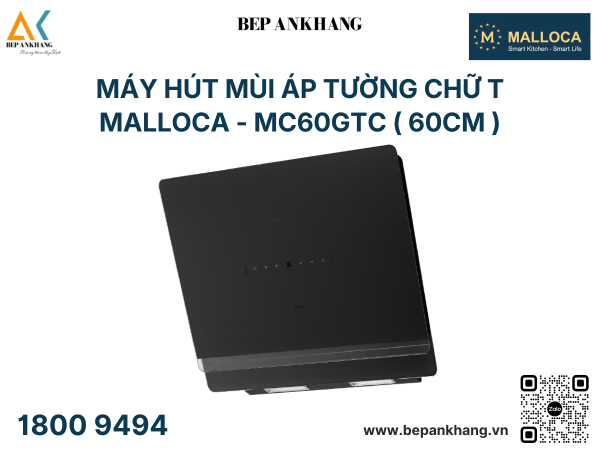 Máy hút mùi áp tường chữ T Malloca - MC60GTC ( 60cm )